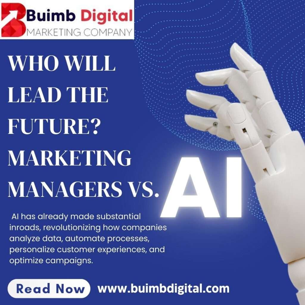 Who will lead the Future? Marketing Manager VS AI