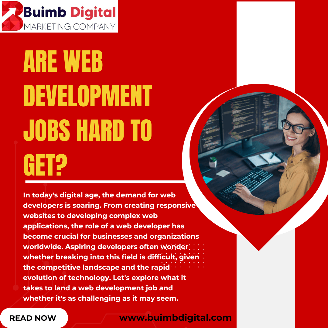 Are Web Development Jobs Hard to get? | Buimb Digital Marketing
